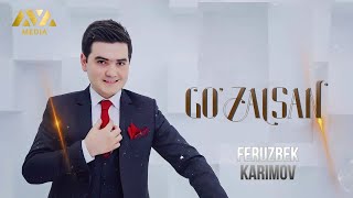 Feruzbek Karimov - Go'zal | Ферузбек Каримов - Гўзал