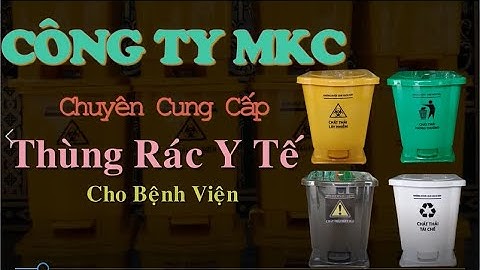 Thùng rác y tế cho bệnh viện, thùng đựng chất thải y tế đạp chân giá rẻ - Công ty MKC