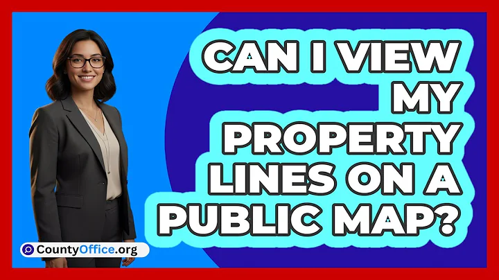 Can I View My Property Lines On A Public Map?
