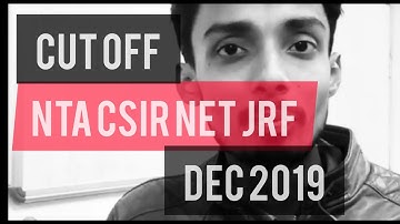 Cut off DEC 2019 | CSIR NET JRF LIFE SCIENCES |