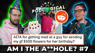 Am I the A**hole 7 (Birthday Edition)  SimplyPodLogical #82