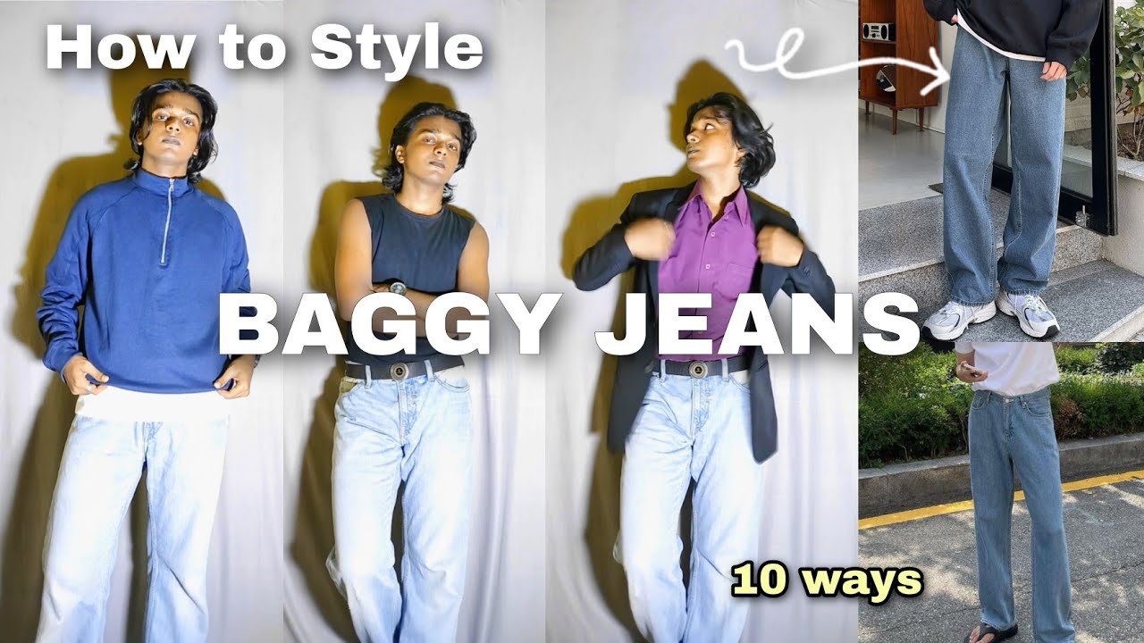 How to Style BAGGY JEANS in Different ways