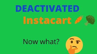 Deactivated from Instacart! What? What did I do about it? #instacart #shopper #deactivated