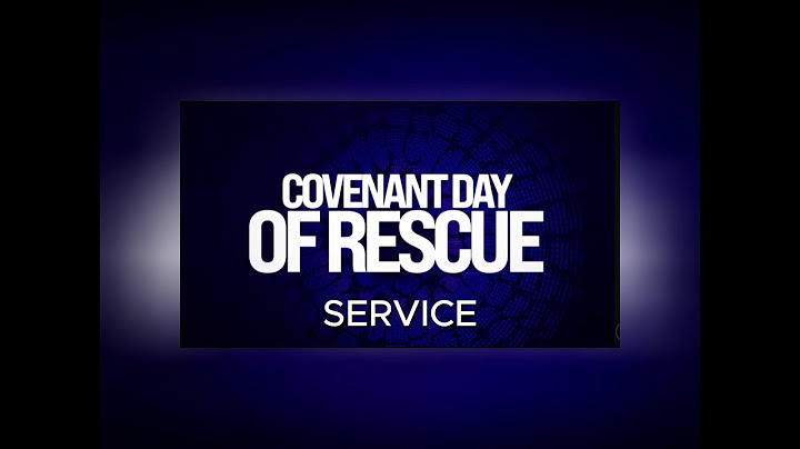 COVENANT DAY OF RESCUE SERVICE | 7, JULY 2024