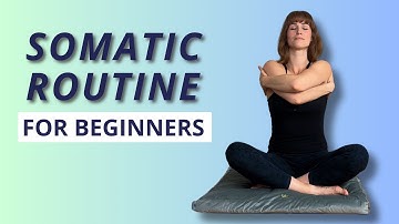 Somatische routine voor beginners | 7 minuten