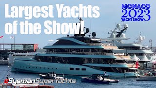 Largest SuperYachts of Show!  Monaco Yacht Show 2023