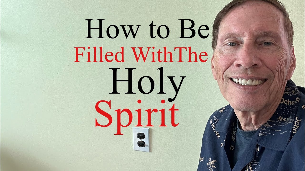 How You Can Be Filled With The Holy Spirit - YouTube