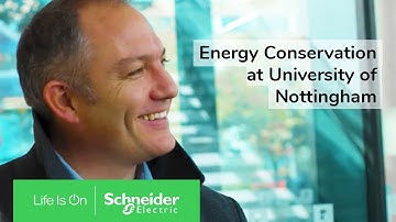 EcoStruxure Building Operation: Energy Conservation at University of Nottingham | Schneider Electric
