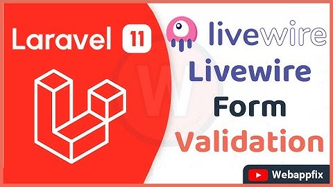 Laravel Livewire Form Validation | How to Add Validation to Livewire Forms in Laravel | Validation
