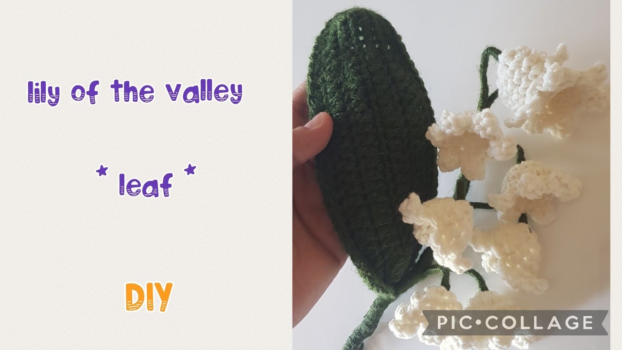 Crochet lily of the valley (leaf)  ورقة  وردة زنبق الوادي كروشية/ مناسبه للمبتدئين