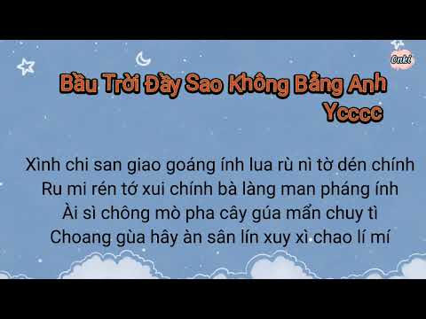[Phiên Âm Tiếng Việt] Bầu Trời Đầy Sao Không Bằng Anh - 满天星辰不及你 || Ycccc