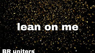 Lean On Mebr Uniters Now United Cover