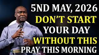 5TH MAY 2026: Powerful Early Morning Prayer To Command Your Day | Apostle Joshua Selman