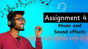 Music and Sound Effects| MY FORTH ASSIGNMENT OF NOT JUST A VIDEO EDITING COURSE BY @TharunSpeaks