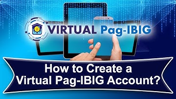 How to Create a Virtual Pag-IBIG Account? (2023) Step-by-Step Guide