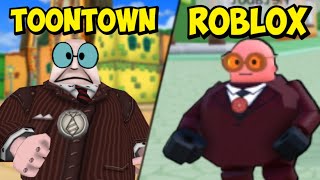 They made TOONTOWN in ROBLOX and it's actually GREAT