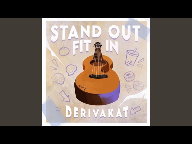 Derivakat – Stand Out Fit In Lyrics