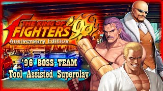 【TAS】THE KING OF FIGHTERS '98 ANNIVERSARY EDITION  '96 BOSS TEAM