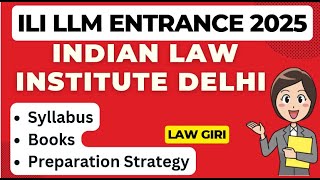 ILI LLM Entrance 2026|Indian law institute delhi Syllabus, Books, preparation Strategy