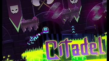 "Citadel" - by Subwoofer | Geometry Dash 2.2 [Legendary Easy Demon] [Event Level #3]