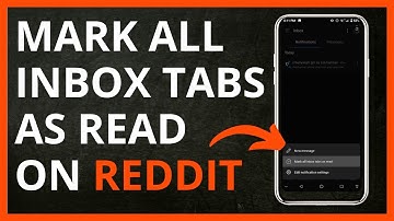 How to Mark All Inbox Tabs as Read on Reddit in 2024