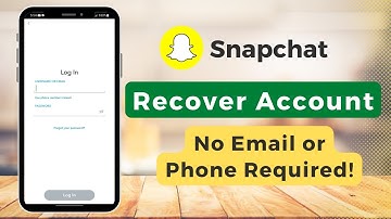 Recover Snapchat Account without Email and Phone Number