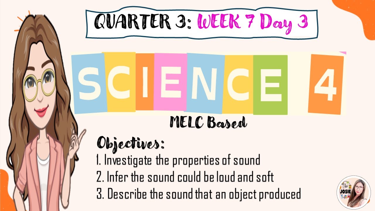 Science 4 Quarter 3 Week 7 Day 3 Properties of Sounds - YouTube