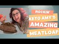 Episode 31 - Rockin' Keto Amy's Meatloaf