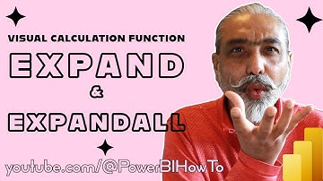 Visual Calculations in Power BI: Expand and Expand All Functions