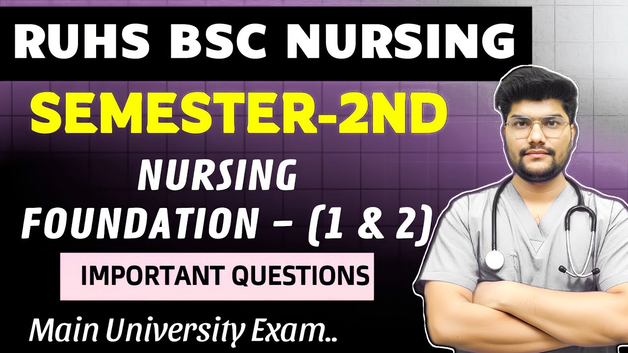 RUHS BSC NURSING 2ND SEMESTER IMPORTANT QUESTIONS ✅ NURSING FOUNDATION-(1st & 2nd)