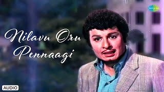 Nilavu Oru Pennaagi - Audio Song | Ulagam Sutrum Valiban | M.S. Viswanathan | T.M. Soundararajan