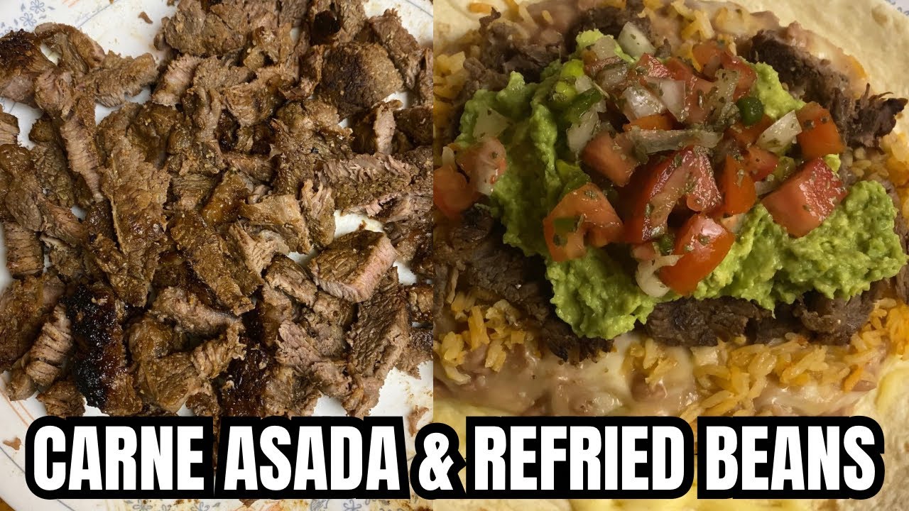EASY CARNE ASADA & REFRIED BEANS RECIPE