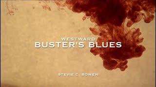 “Buster’s Blues” - Westward