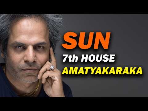 Sun in the 7th house as Amatyakaraka