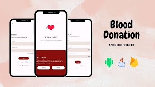 Blood Donation Project || Full Video || Final yr Project || Android Java and Firebase