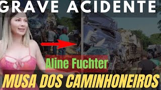 Grave Acidentealine Fuchter, Musa Dos Caminhoneiros E Youtuber