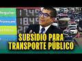 Anuncian subsidio de combustible para transporte público en Lima y Callao