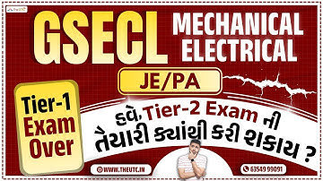 Tier 1 Exam Over | Tier 2 Exam ની તૈયારી ક્યાંથી કરવી ? | GSECL JE/PA Electrical-Mechanical Exam