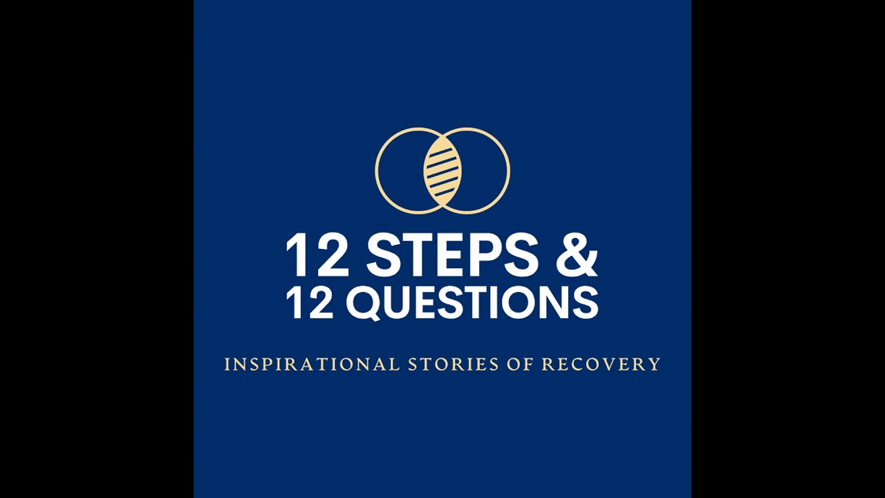 12 Steps & 12 Questions - Patrick McA (AA)