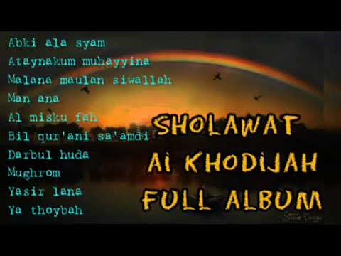sholawat abki ala syam full album ai khodijah || sholawat terbaru || 2021