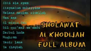 sholawat abki ala syam full album ai khodijah || sholawat terbaru || 2021