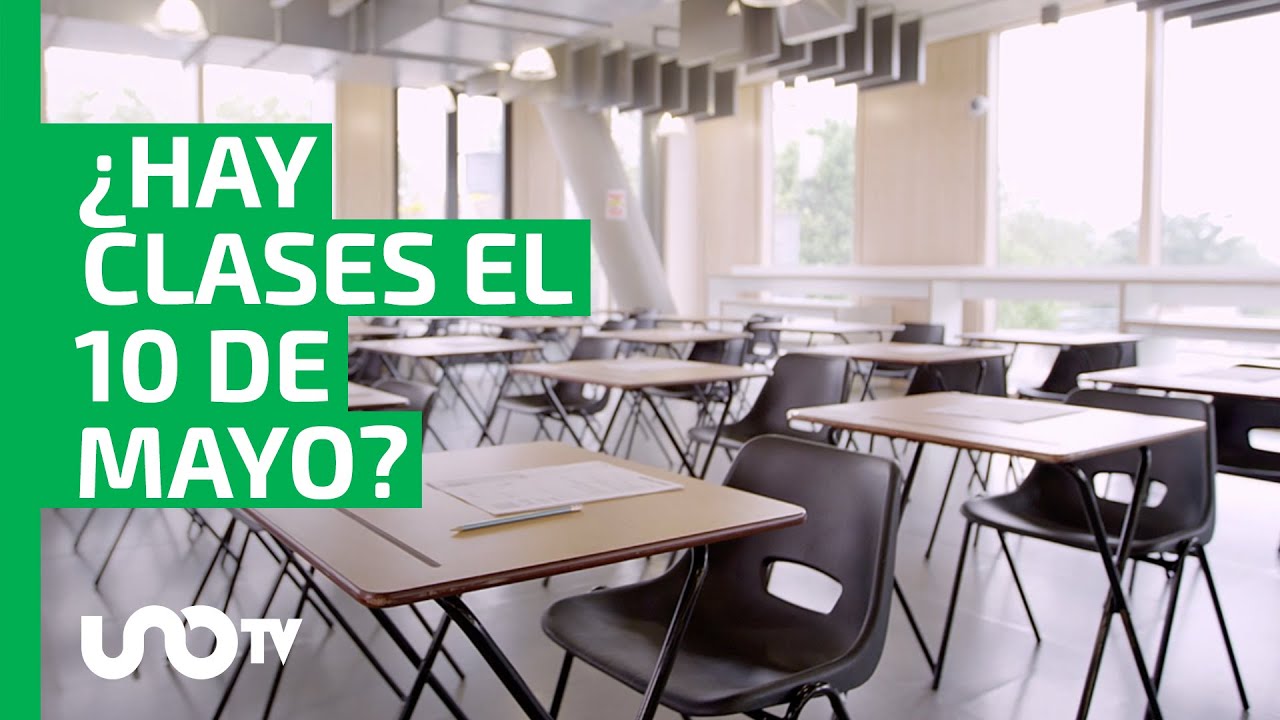 ¿Hay clases el 10 de mayo por el Día de las Madres 2023? - YouTube