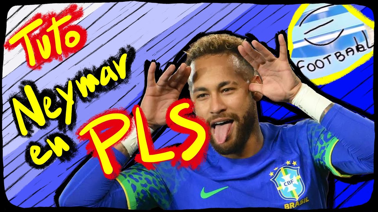Tuto : comment faire le double-contact spécial de Neymar avec d'autres joueurs dans eFootball ?