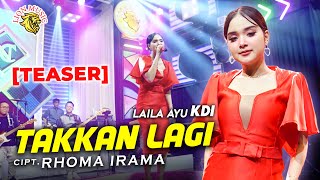 Laila Ayu KDI - Takkan Lagi | TEASER