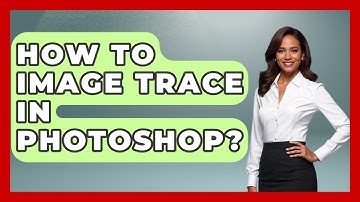 How To Image Trace In Photoshop? - Graphic Design Nerd