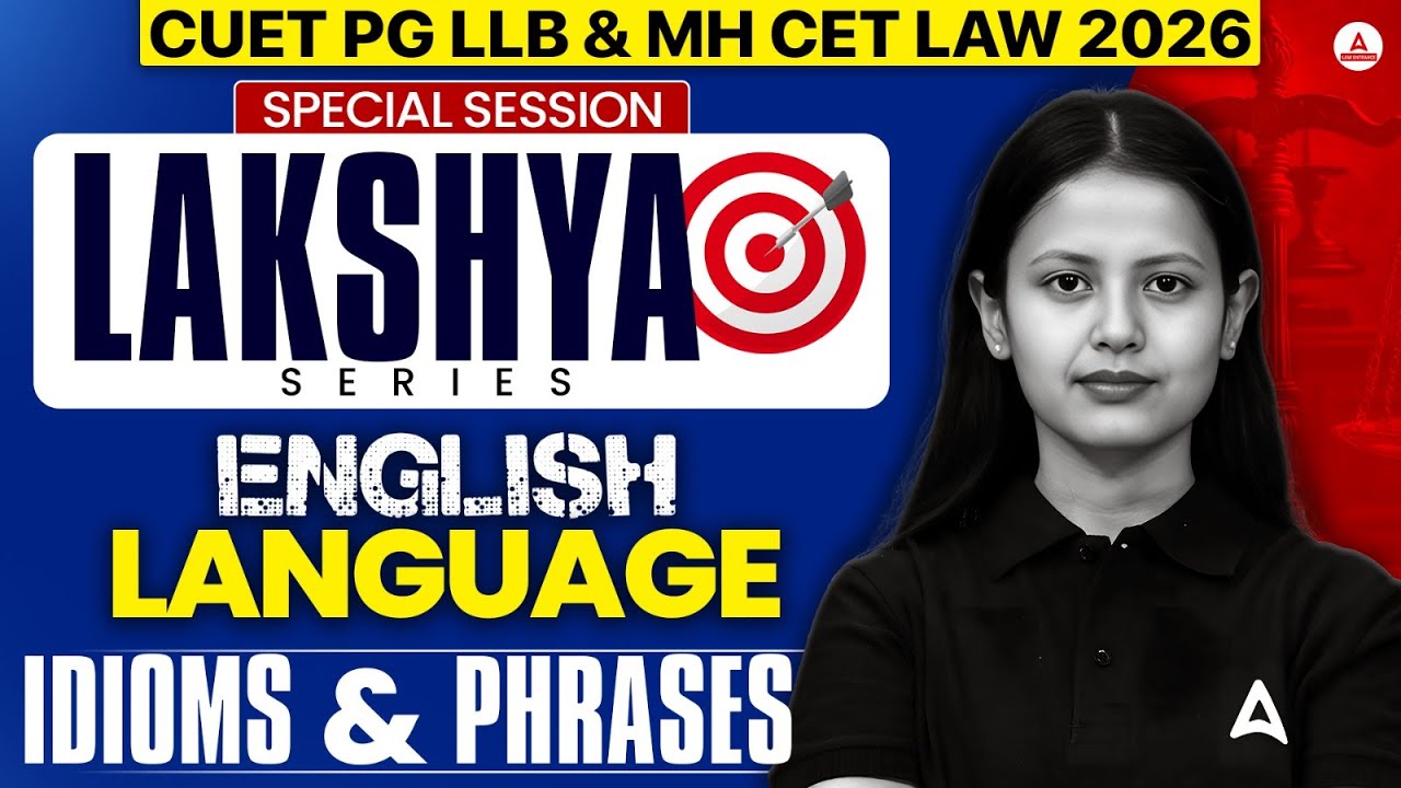 CUET PG LLB & MHCET Law 2026 | English | Idioms & phrases | Lakshya ...