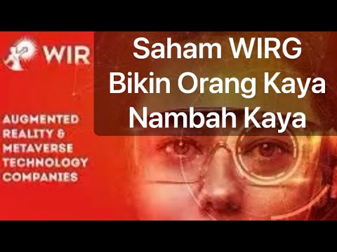 Saham WIRG Bikin Orang Kaya Nambah Kaya!