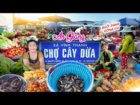 Khám Phá Chợ Cây Dừa - An Giang | Chợ Quê Đặc Sắc Vùng Sông Nước, Mỗi Sáng Đông Vui