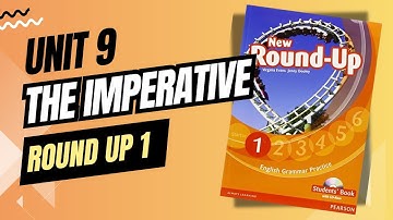 Round Up 1 - Unit 9 - The Imperative