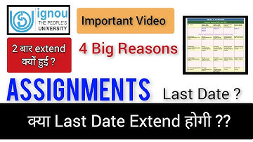 😮 IGNOU assignment submission last date will extend or not all information and 4 big reasons.